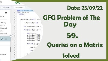 Queries on a Matrix || C++ || GFG Daily Problem