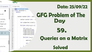 Queries on a Matrix || C++ || GFG Daily Problem