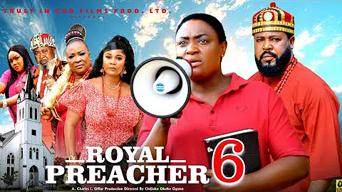 ROYAL PREACHER PT 6 (New Movie) Lizzy Gold 2025 Latest Nigerian Nollywood Movie