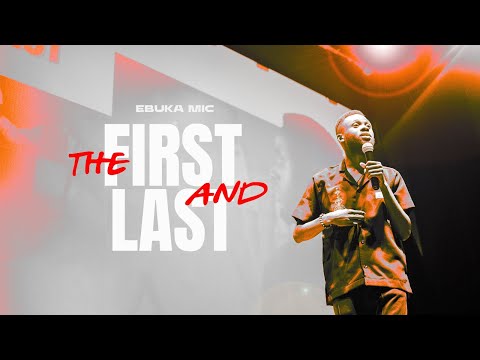 The First And Last | Ebuka Mic | A Comedy Special