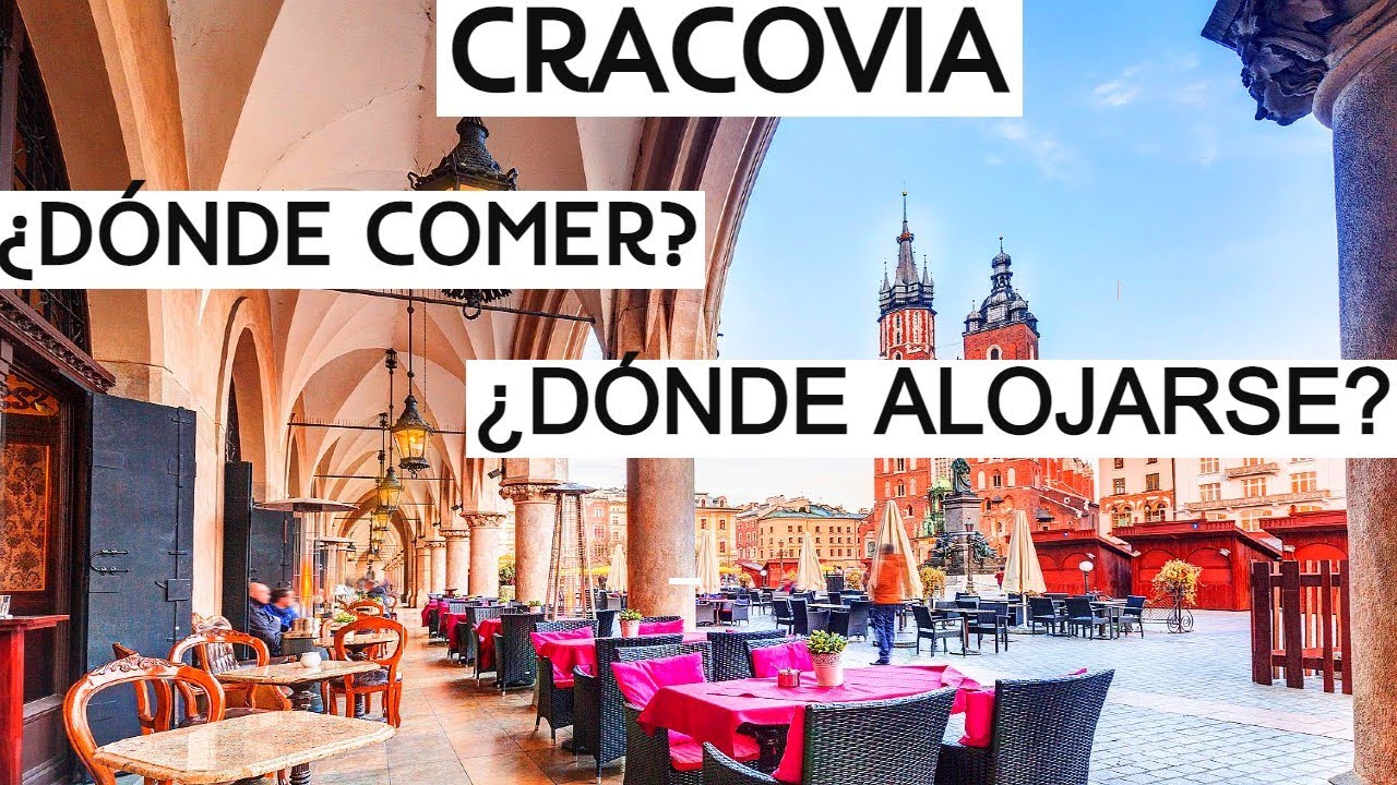 Qué Comer Y Dónde Dormir En Cracovia