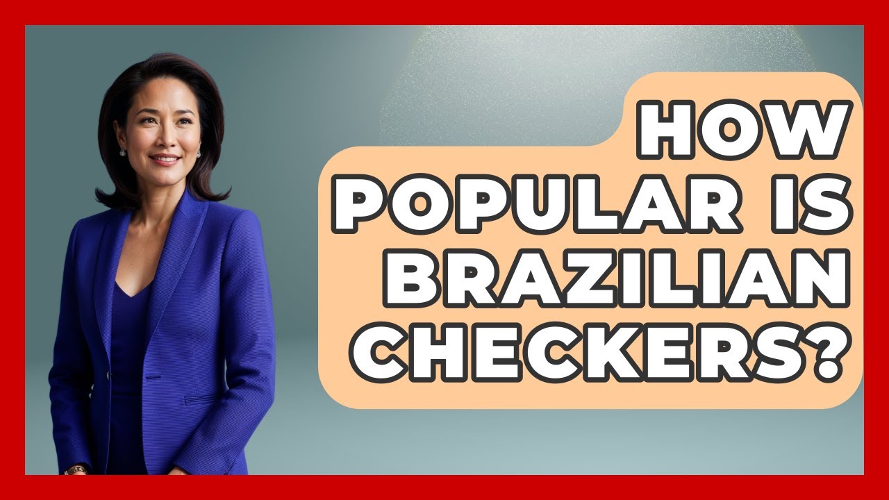 How Popular Is Brazilian Checkers? - The Documentary Reel