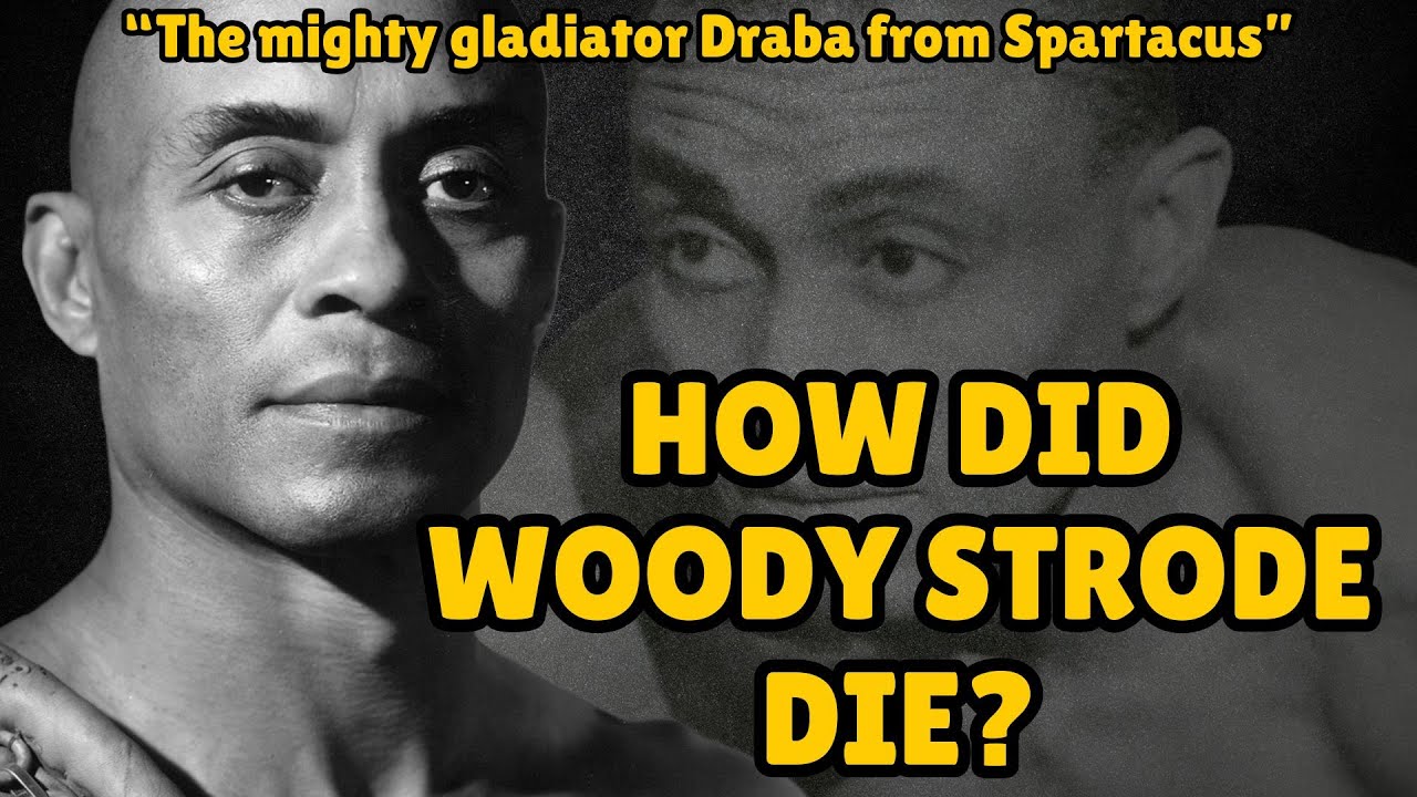 How did Woody Strode die?