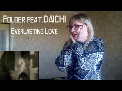Folder feat.DAICHI－Everlasting Love |MV Reaction|