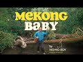 view No-No Boy - &quot;Mekong Baby&quot; (Official Music Video) digital asset number 1