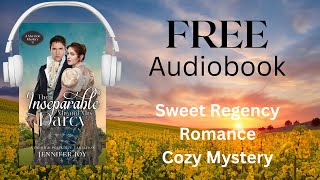 Book 3: The Inseparable Mr. and Mrs. Darcy - Regency romance FULL AUDIOBOOK (A Meryton Mystery)