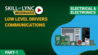 Low Level Drivers Communication (Part - 1) | Electrical Workshop