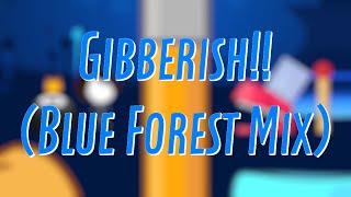 Gibberish!! (Blue Forest Mix) — [unofficial TPOT OST visualizer]