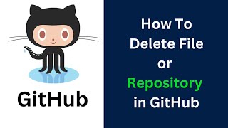 How To Delete File or Repository in GitHub in Hindi | Delete File From GitHub