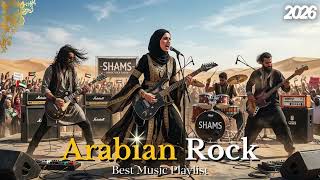 Latest Arabian Rock Fusion  2026 Playlist  Best Middle Eastern Rock Mix Collection