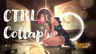 EchoesOfTheSand  - CTRL + Collapse v1