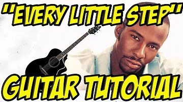 Every Little Step(Guitar Tutorial)- Bobby Brown