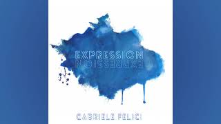 Gabriele Felici - Expression (Official Audio)