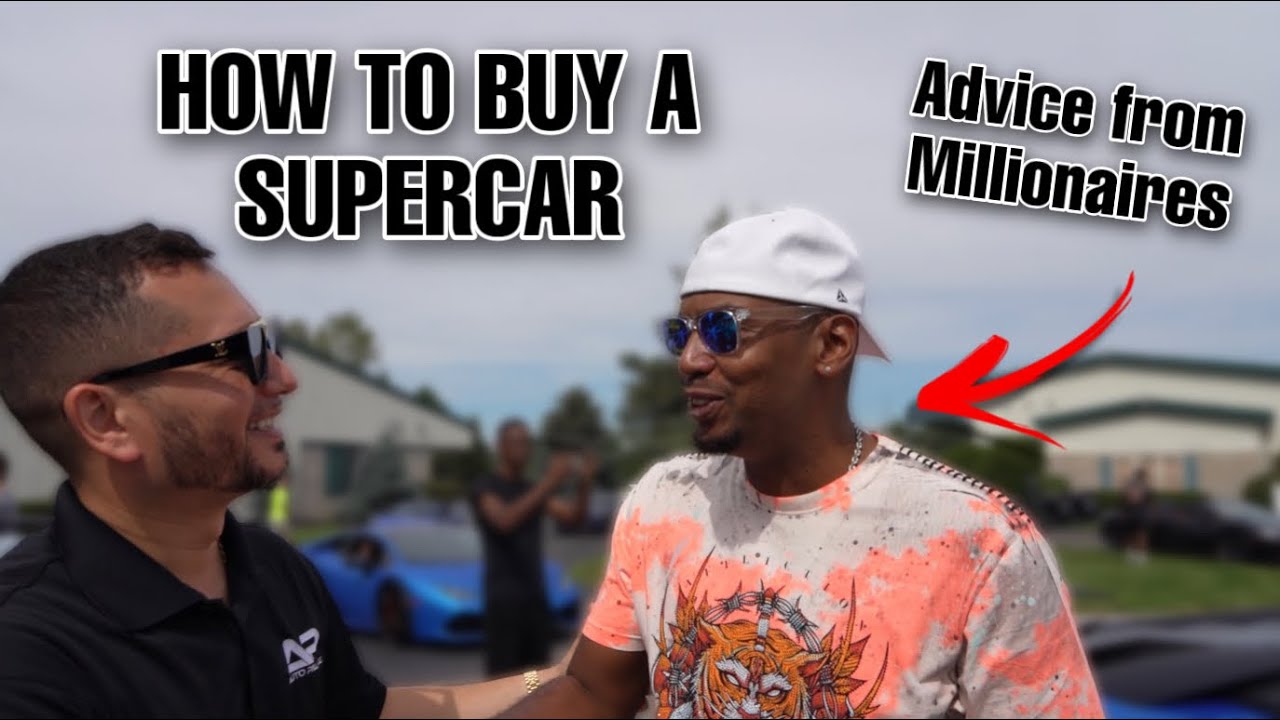 HOW TO BUY A SUPERCAR YouTube