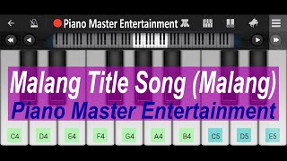 Malang Title Song (Malang) | Easy & Slow piano tutorial | piano master entertainment | mobile piano screenshot 4