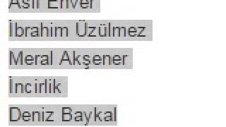 Aslı Enver İbrahim Üzülmez Meral Akşener İncirlik Deniz Baykal