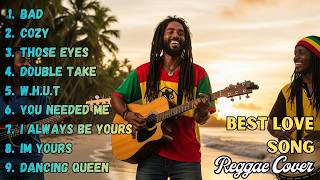 BAD Ultimate Reggae Covers 🌴 Smooth Chill Playlist
