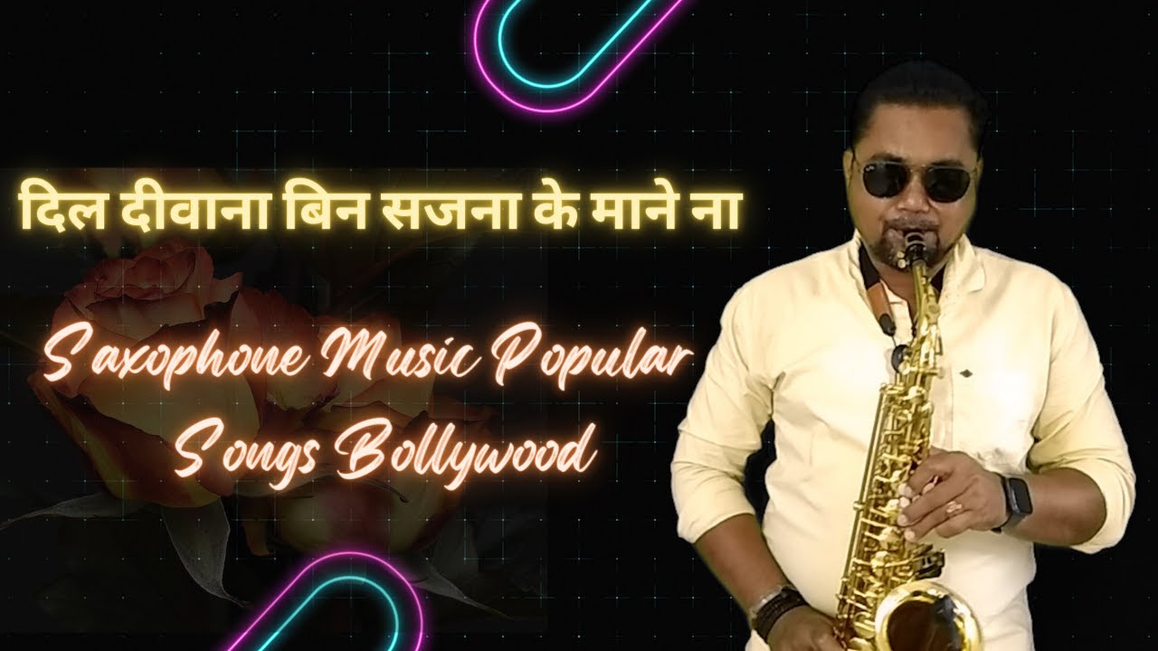 Dil Deewana Bin Sajna Ke Instrumental Music Maine Pyar Kiya Bollywood Saxophone Instrumental