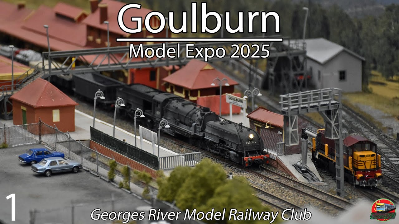 Goulburn Model Railway Exhibition 2025 - Part 1 | Goulburn Model Expo 2025 - NSW | Georges River MRC
