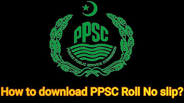 How to download PPSC Roll Number Slip | How to get admission letter from PPSC | PPSC ROLL SLIP 2022?