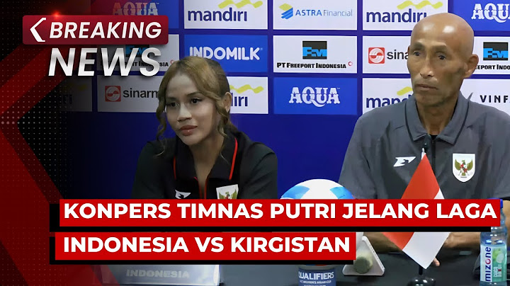 BREAKING NEWS - Konpers Timnas Putri Jelang Laga Indonesia VS Kirgistan Kualifikasi Piala Asia 2026