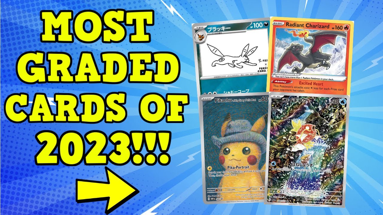 Top 10 Most Graded Pokemon Cards From 2023!