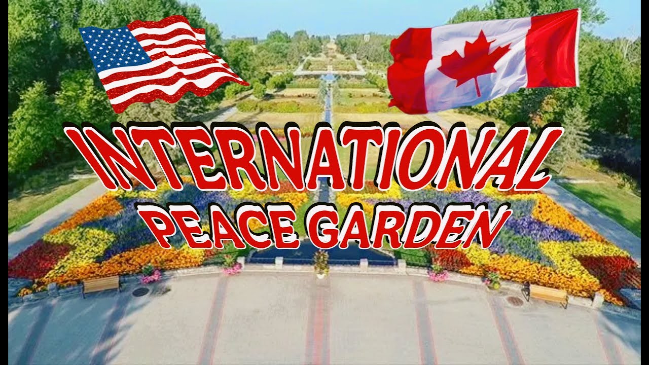 INTERNATIONAL PEACE GARDEN IN MANITOBA 🇨🇦