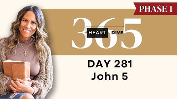 Day 281 John 5  | Daily One Year Bible Study | Audio Bible Reading w/ Commentary | New Testament