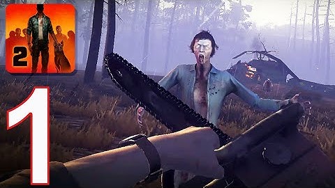 Into The Dead 2 Gameplay Walkthrough Part 1 (Android, iOS) - Chapter 1: And Deeper We Fall