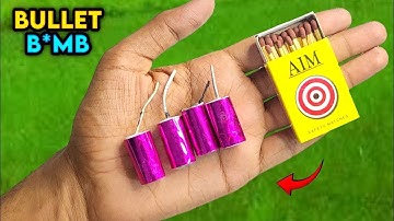 Matchstick bullet b*mb making , how to make bullet cracker at home , पटाखे बनाए अब घर पे