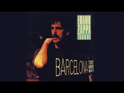 Frank Zappa - Live in Barcelona 1988 (Full Show - Remastered - Stereo)