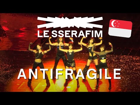르세라핌 LE SSERAFIM ANTIFRAGILE (Concert Ver.) - EASY CRAZY HOT TOUR SINGAPORE [20250816]