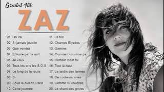 Zaz Plus Grands Succès 2022 💕Zaz Greatest Hits Full Album - Zaz Best Of