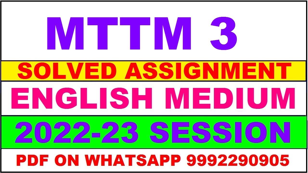 mttm 3 solved assignment 2022-23 | mttm 3 solved assignment in english 2022-2023 | mttm 3 2023