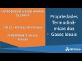 IEQ12 - Balanço de Energia - Propriedades Termodinâmicas dos Gases Ideais