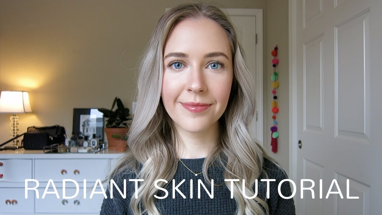 RADIANT SKIN | Makeup Tutorial - YouTube
