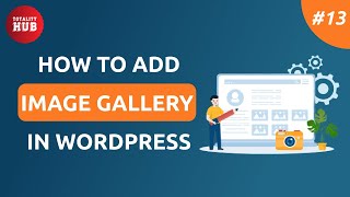How to Add an image Gallery in WordPress | with & without Plugin | WordPress Tutorial