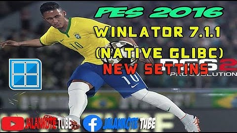 PES 2016 WINLATOR 7.1.1 (NATIVE GLIBC)