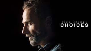 Choices | Rick Grimes (The Walking Dead)
