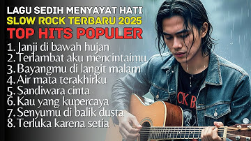 LAGU HITS POPULER - SLOW ROCK MELAYU TERBARU 2025 / Menyayat Hati / Lagu Pop Minang / Slow Melayu🎶