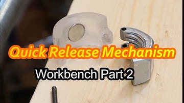 Workbench🔶Part 2🔶Quick Release Vise Mechanism - Workbench Vise