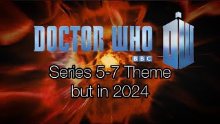 Doctor Who Theme Remix | S5-7 Themes but in 2024