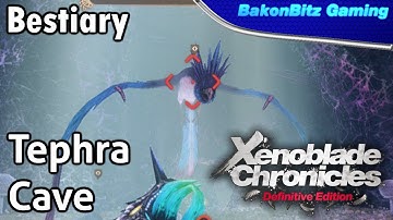 [Walkthru] Xenoblade Chronicles: Definitive Edition - Bestiary (Tephra Cave)