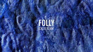 Lyle Kam - Miles (Official Audio)