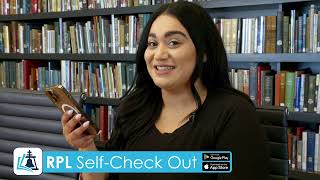 Introducing the RPL Self-Check Out App!