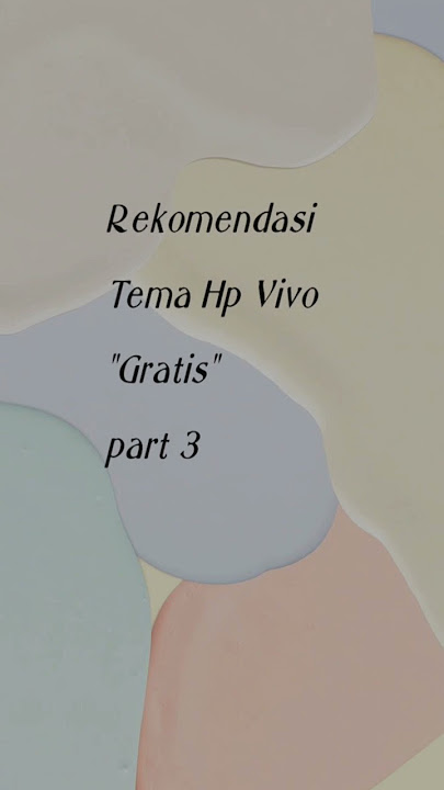 Rekomendasi Tema Hp Vivo 'Gratis' Part 3