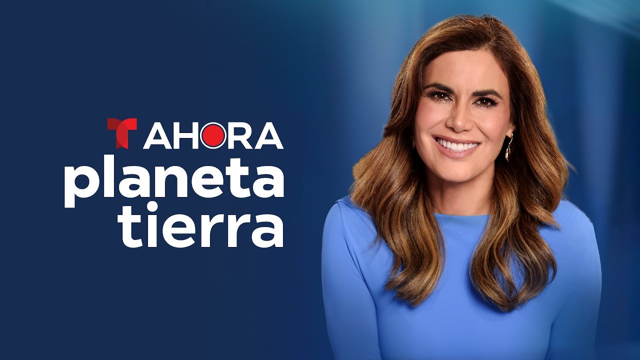 AHORA Planeta Tierra, sábado 12 de abril de 2025