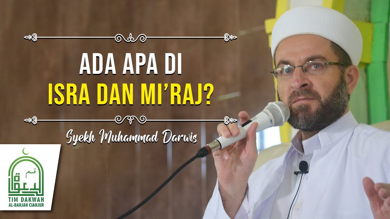 Ada Apa Di Isra dan Mi'raj? | Syekh Muhammad Darwis | 15 Rajab 1441 /