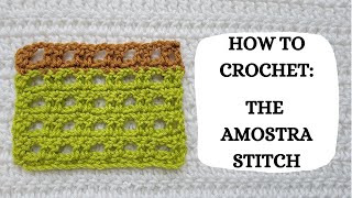 How To Crochet: Amostra Stitch | Tutorial, DIY, Beginner Crochet, Easy Crochet, Basic, Cute,Pretty 