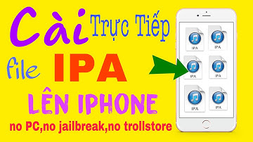 Cài file IPA trực tiếp lên iphone (ko PC,ko jailbreak,ko trollstore) cho mọi ios